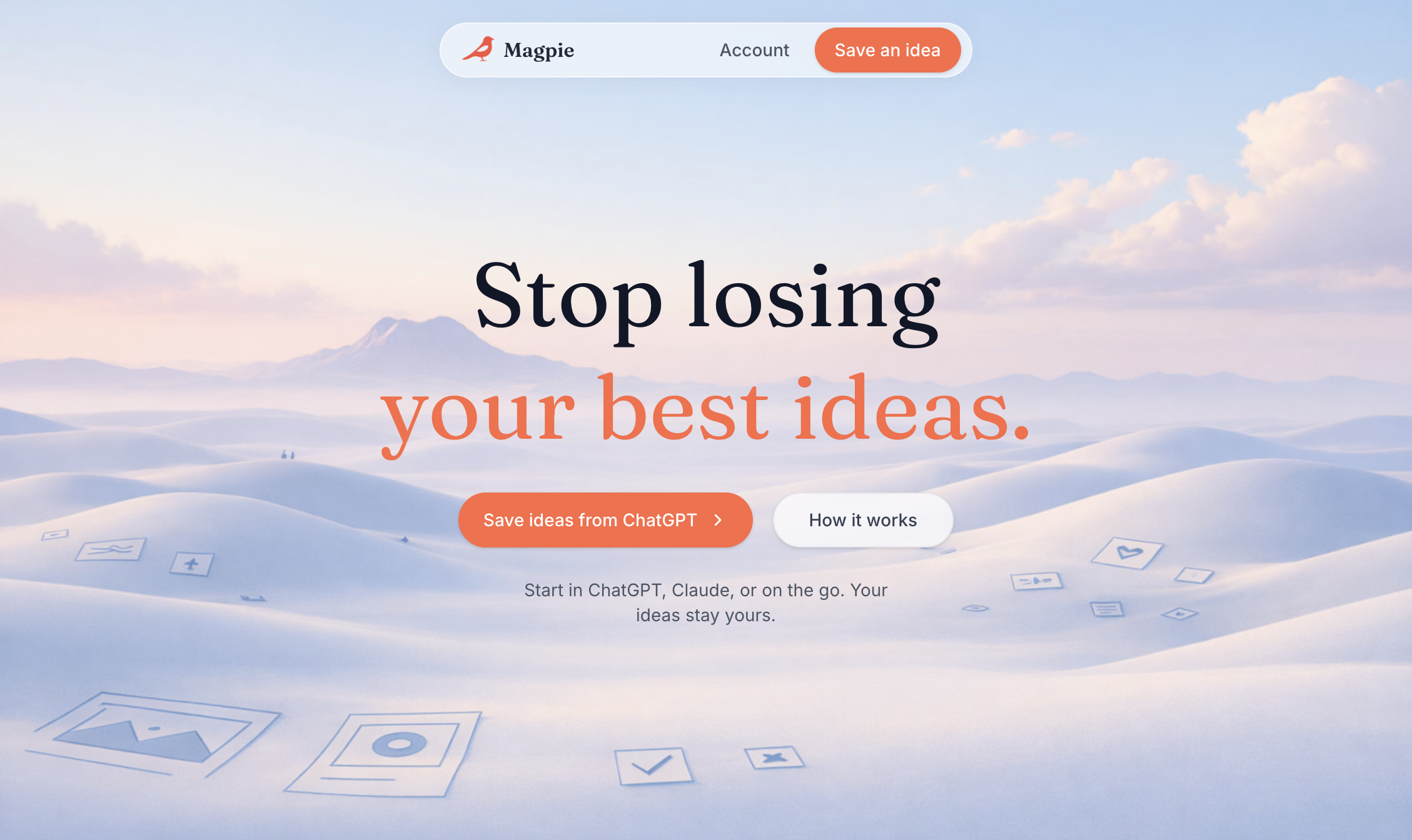 Screenshot of the mymagpie.app homepage showing the hero message 'Stop losing your best ideas' with a description of how Magpie organizes thoughts in Notion
